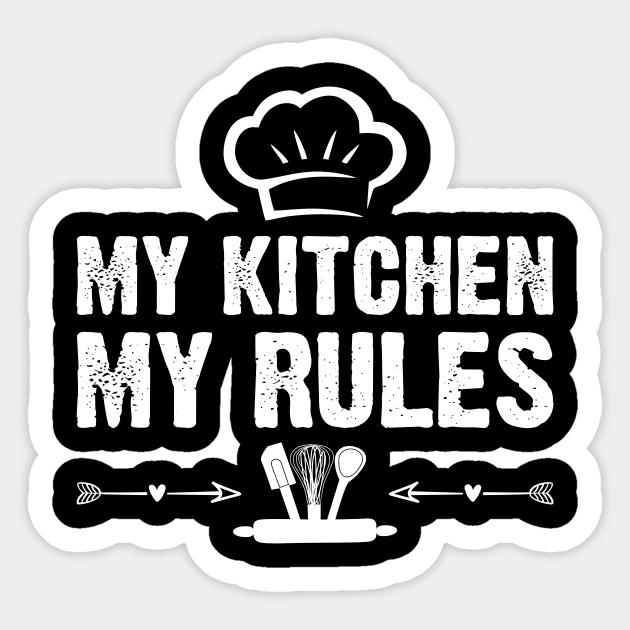 My Kitchen My Rules Sticker by SimonL